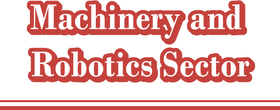 Machinery and  Robotics Sector