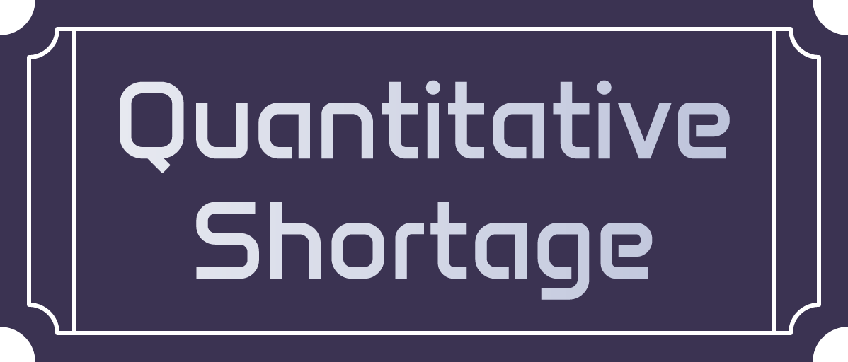 Quantitative Shortage